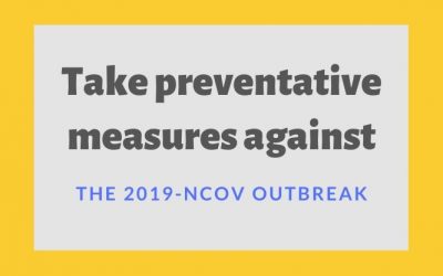 Take preventative measures against the 2019-nCov outbreak
